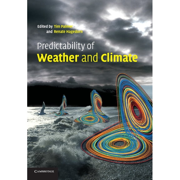 Predictability of Weather and Climate, (Paperback)