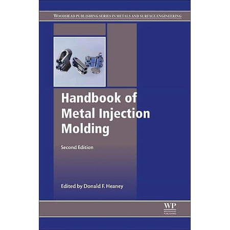 Woodhead Publishing Metals and Surface E Handbook of Metal Injection Molding (Paperback)