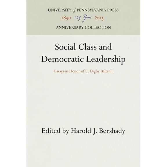 Anniversary Collection: Social Class and Democratic Leadership (Hardcover)