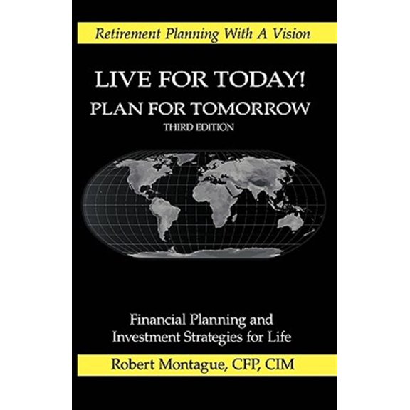 Pre-Owned Live For Today! Plan For Tomorrow