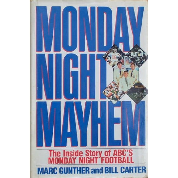 Pre-Owned Monday Night Mayhem: The Inside Story of ABC's Monday Night Football Hardcover