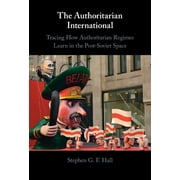 The Authoritarian International (Hardcover)