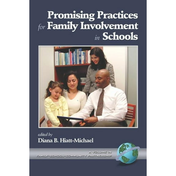 Perspectives in Instructional Technology Promising Practices for Family Involvement in Schools (PB), Book 1, (Paperback)