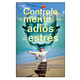 thumbnail image 1 of Controla tu mente y dile adiós al estrés. Grupo Editorial Tomo Libros de Interes General, 1 of 1