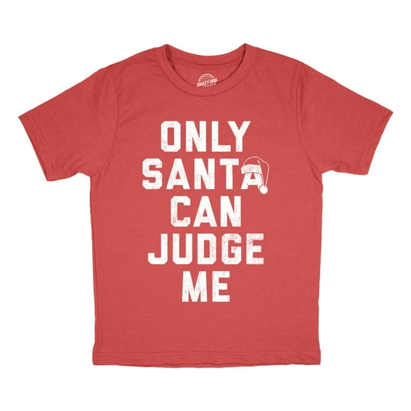 Youth Funny T Shirts Only Santa Can Judge Me Sarcastic Christmas Graphic Novelty Tee For Kids