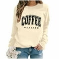 thumbnail image 2 of UJNDER Women's Sweatshirt COFFEE WEATHER Letter Print Round Neck Pullover Long Sleeve Casual Fall Beige M, 2 of 4