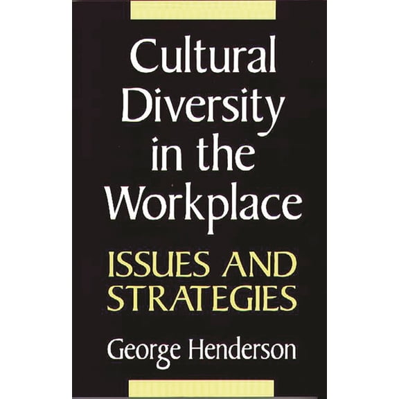 Cultural Diversity in the Workplace: Issues and Strategies, (Paperback)