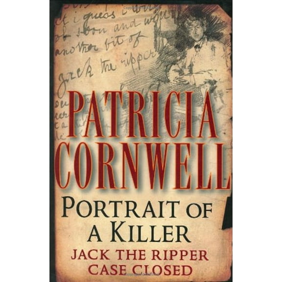 Pre-Owned Portrait of a Killer: Jack the Ripper--Case Closed (Hardcover) 0399149325 9780399149320