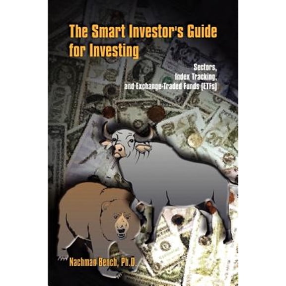 Pre-Owned Smart Investor's Guide for Investing : Sectors, Index Tracking, and Exchange-Traded Funds (Etfs