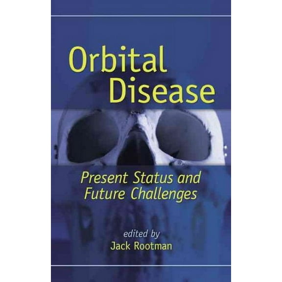 Orbital Disease: Present Status and Future Challenges (Hardcover)