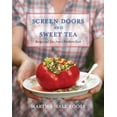 thumbnail image 2 of Pre-Owned Screen Doors and Sweet Tea: Recipes and Tales from a Southern Cook: A Cookbook (Hardcover) 0307351408 9780307351401, 2 of 2