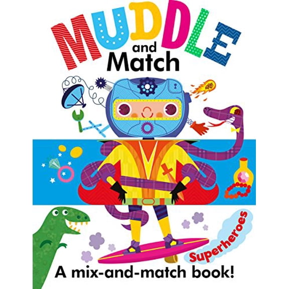 Pre-Owned Muddle and Match Superheroes, 9781610676861, 1610676866, Paperback, First American edition