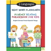 5 Languages Sight Word Flashcards Fluency Reading Phrasebook for Kids - English German French Spanish Telugu: 120 Kids flash cards high frequency words my first reading books for level 1-4 with senten