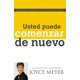 thumbnail image 1 of Libro Usted Puede Comenzar De Nuevo Tapa Blanda, Autor Joyce Meyer, Editorial Editorial Unilit, 1 of 2