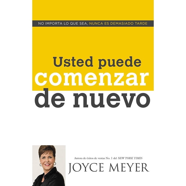 Libro Usted Puede Comenzar De Nuevo Tapa Blanda, Autor Joyce Meyer, Editorial Editorial Unilit