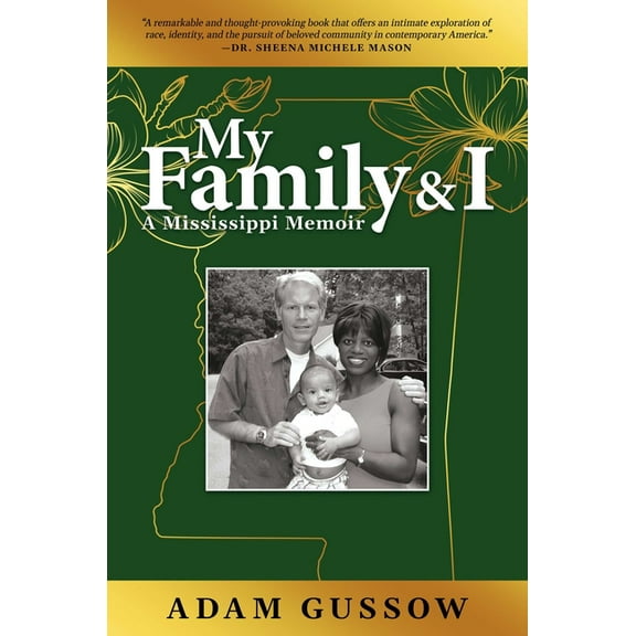 My Family and I: A Mississippi Memoir, (Hardcover)