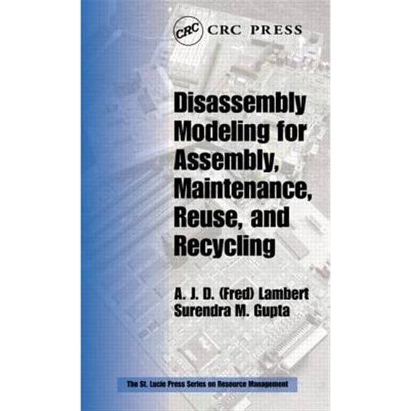 Pre-Owned Resource Management Disassembly Modeling for Assembly, Maintenance, Reuse and Recycling, Book 19, (Hardcover)