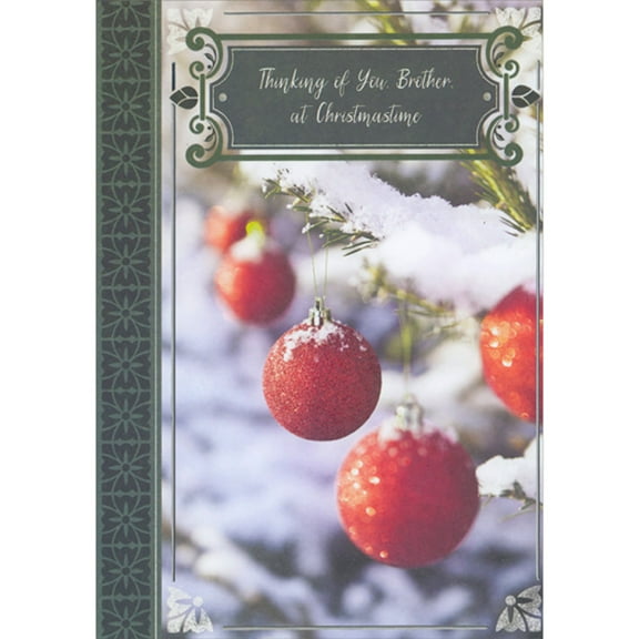 Designer Greetings Red Ornaments Hanging from Snow Covered Pine Branches Christmas Card for Brother