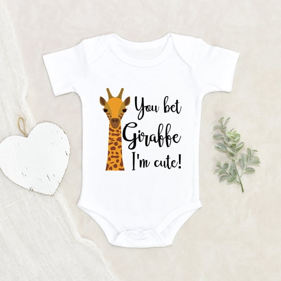 Cute Baby Clothes - You'd Bets Giraffe I'm Cute Baby Clothes - Funny Animals Clothes - Funny Giraffe Baby Clothes
