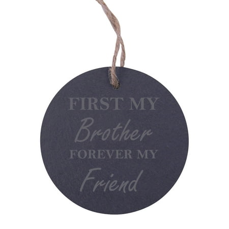 First My Brother Forever my Friend 3.25-inch Circle Slate Hanging Christmas Tree Ornament with