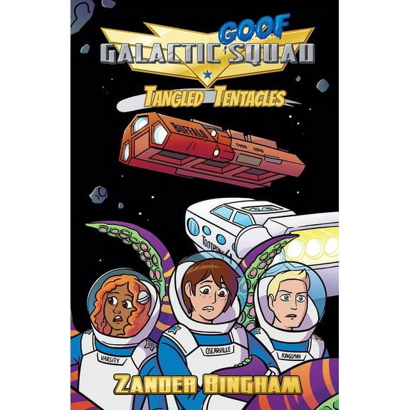 Galactic Goof Squad Tangled Tentacles, (Paperback)