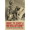 Want to Start a Revolution?: Radical Women in the Black Freedom Struggle, Used [Paperback]