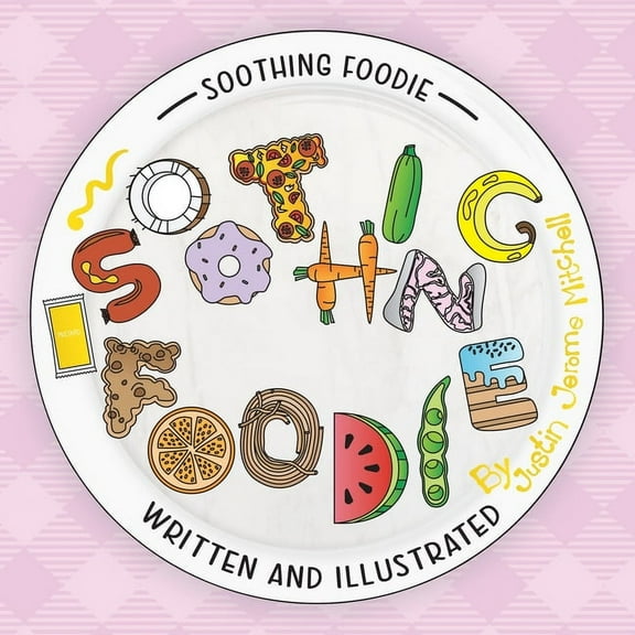 Soothing Foodie, (Paperback)
