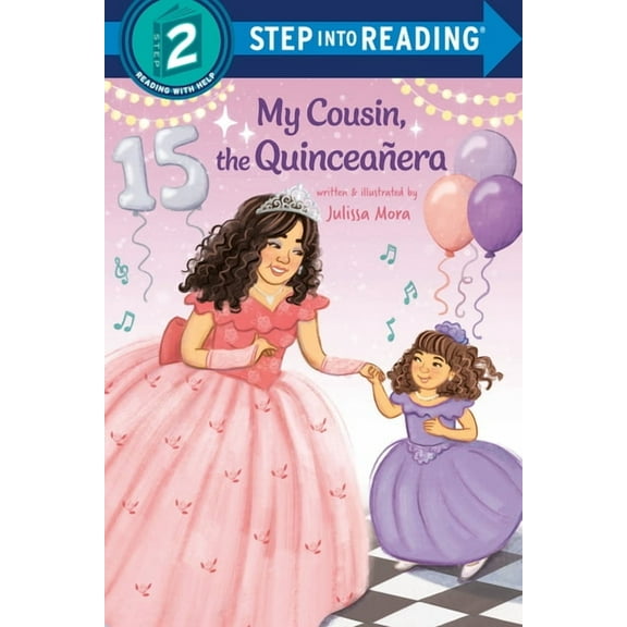 Step Into Reading My Cousin, the QuinceaÃ±era, (Hardcover)