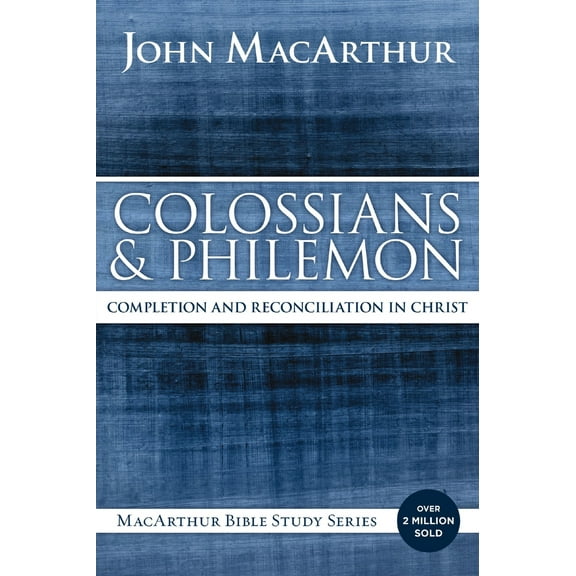 Pre-Owned Colossians and Philemon: Completion and Reconciliation in Christ (Paperback) 0718035127 9780718035129