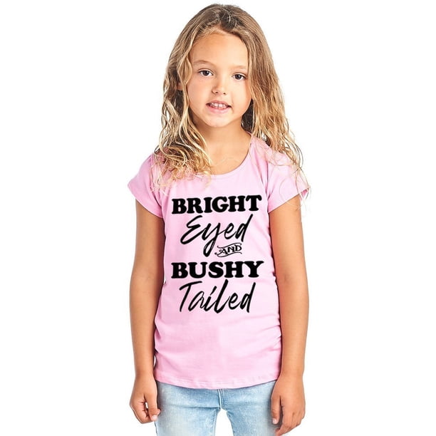 bright eyed and bushy tailed shirt