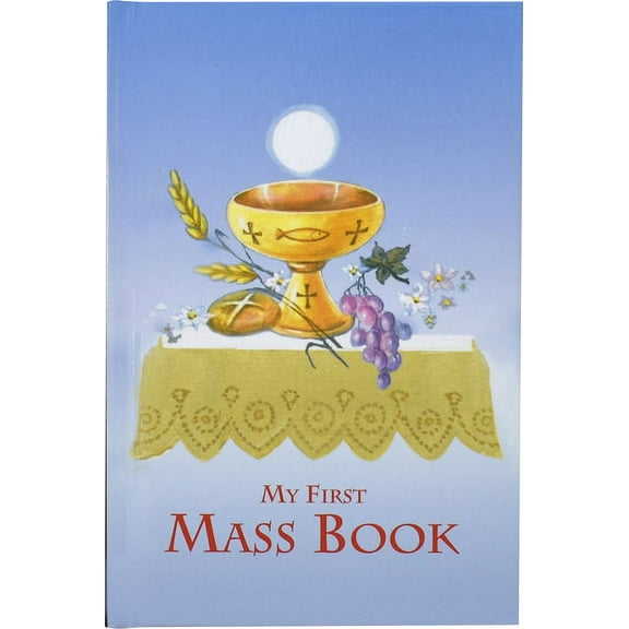 First Mass Book : An Easy Way Of Participating At Mass For Boys And Girls (Hardcover)