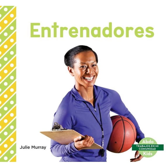 Trabajos En Mi Comunidad Set 2 (My Commu Entrenadores (Coaches), (Hardcover)