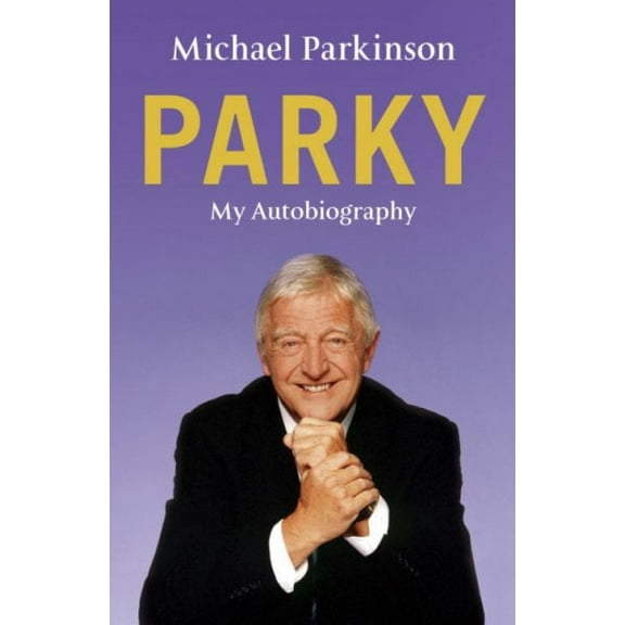 Parky: My Autobiography