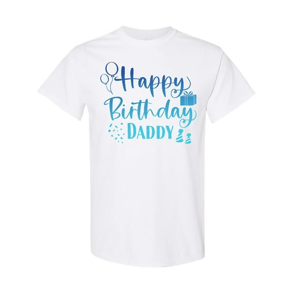 Inktastic Blue Happy Birthday Daddy T-Shirt