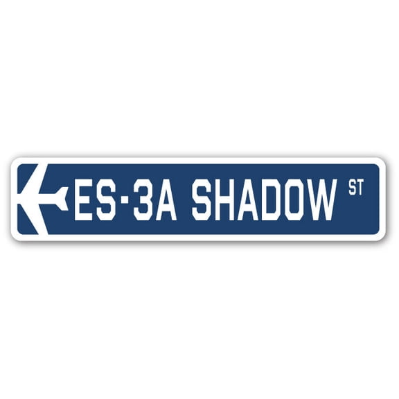 ES-3A Shadow Street Sign Air Force Aircraft Military | Indoor/Outdoor | 36" Wide