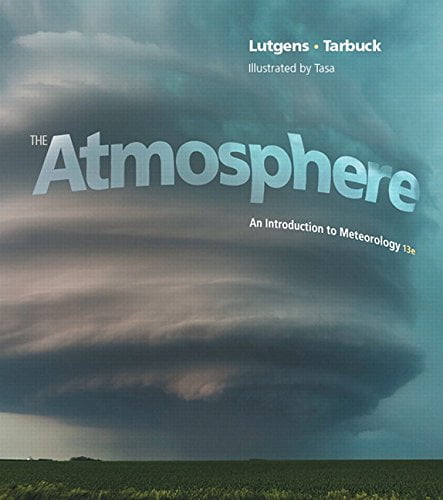 Pre-Owned The Atmosphere: An Introduction to Meteorology (13th Edition) (MasteringMeteorology Series)