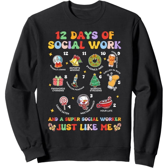 Groovy 12 Days Of Social Work Christmas School Social Worker Sweatshirt