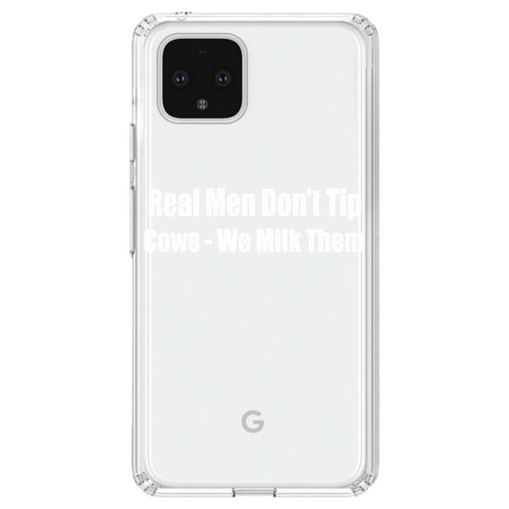 DistinctInk Clear Shockproof Hybrid Case for Google Pixel 4 XL (6.3" Screen) - TPU Bumper Acrylic Back Tempered Glass Screen Protector - Real Men Don't Tip Cows We Milk Them