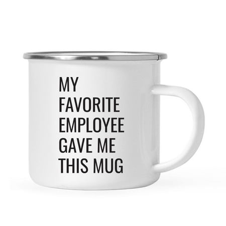 Andaz Press 11oz. Stainless Steel Funny Campfire Coffee Mug Gag Gift, My Favorite Employee Gave Me This Mug,