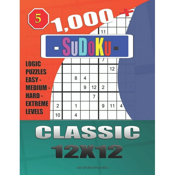 daily sudoku 1 000 sudoku classic 12x12 logic puzzles easy medium hard extreme levels series 5 paperback walmart com