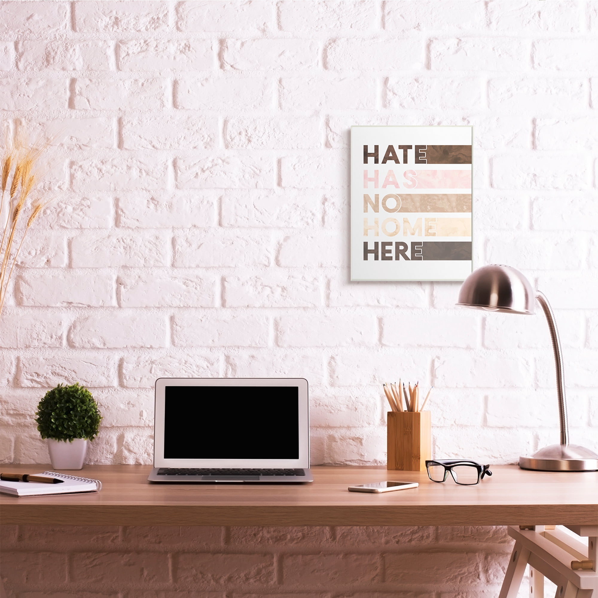 Stupell Industries Hate Has No Home Phrase Motivational Inclusivity Quote Typography Painting Wall Plaque Art Print Wall Art, 13 x 19