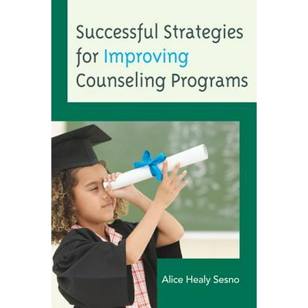 Successful Strategies for Improving Counseling Programs -