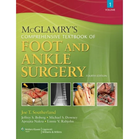 McGlamry's Comprehensive Textbook of Foot and Ankle Surgery, 2-Volume Set