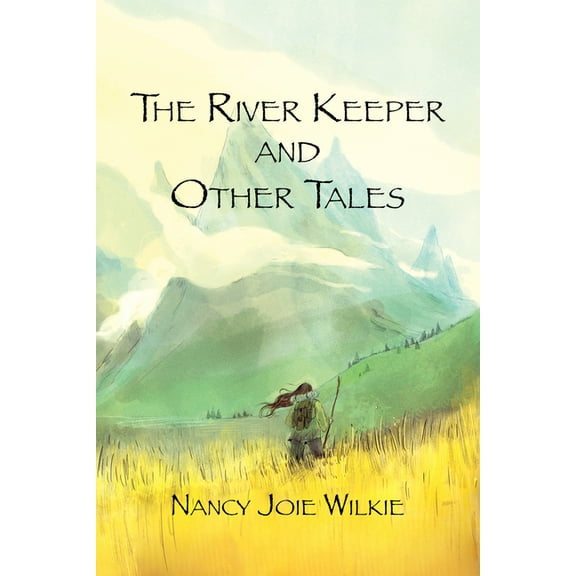 The River Keeper and Other Tales, (Paperback)