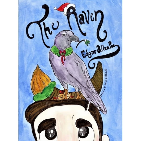 The Raven: Edgar Allan Poe Reimagined: An Edgar Allan Poe Christmas Carol, (Hardcover)