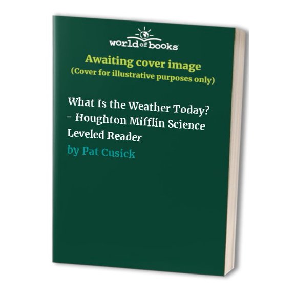 Pre-Owned What Is the Weather Today? - Houghton Mifflin Science Leveled Reader Paperback