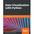 thumbnail image 1 of Pre-Owned Data Visualization with Python (Paperback) 1789956463 9781789956467, 1 of 1