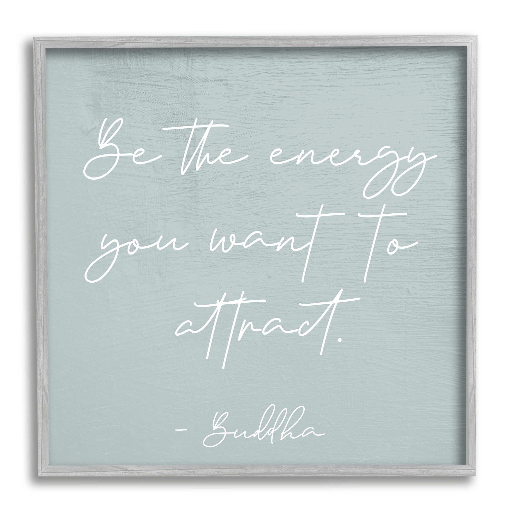 Stupell Industries Inspirational Buddha Sentiment Motivational Phrase Calligraphy Graphic Art Gray Framed Art Print Wall Art, Design by Daphne Polselli