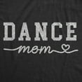 thumbnail image 2 of Womens Funny T Shirts Dance Mom Sarcastic Graphic Novelty Tee for Ladies Womens Graphic Tees, 2 of 7