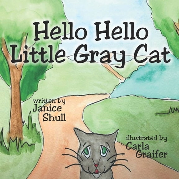 Hello, Hello, Little Gray Cat, (Paperback)